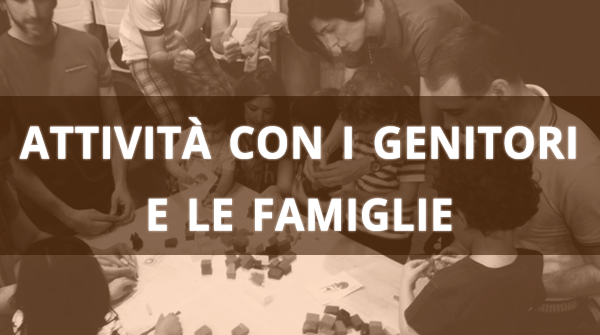 Attività con i genitori e le famiglie